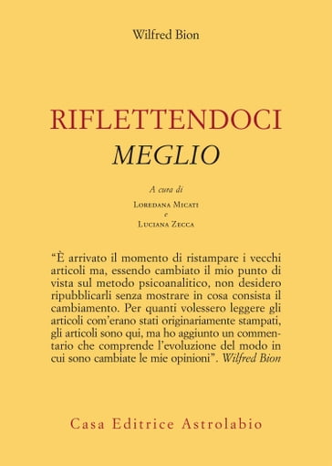 Riflettendoci meglio - Wilfred R. Bion