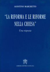 La Riforma e le riforme nella Chiesa. Una risposta