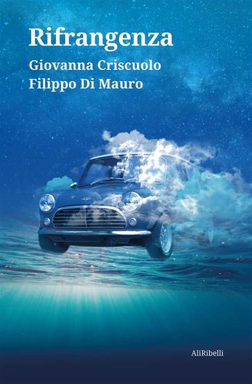 Rifrangenza - Filippo di Mauro - Giovanna Criscuolo