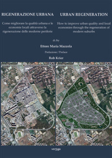 Rigenerazione urbana-Urban Regeneration - Ettore Maria Mazzola