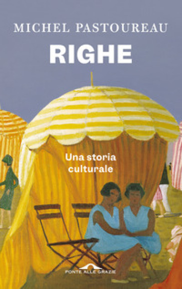 Righe. Una storia culturale - Michel Pastoureau