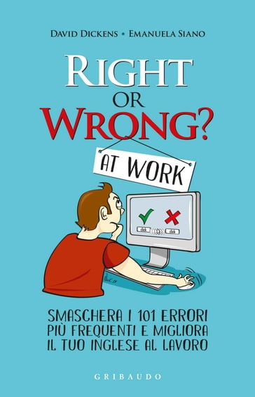 Right or wrong at work - Emanuela Siano - David Dickens