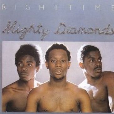 Right time - Mighty Diamonds