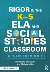 Rigor in the K5 ELA and Social Studies Classroom