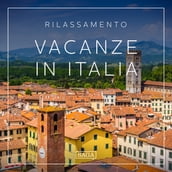 Rilassamento - Vacanze in Italia