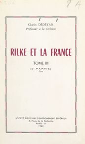 Rilke et la France (3). Deuxième partie : L image de la France dans l œuvre de Rilke