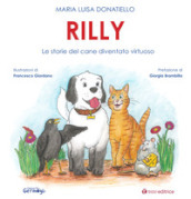 Rilly. Le storie del cane diventato virtuoso