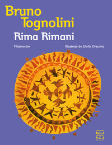 Rima rimani. Filastrocche - Bruno Tognolini