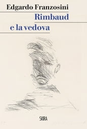 Rimbaud e la vedova