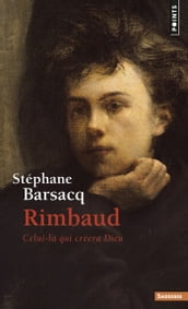 Rimbaud (inédit). Celui-là qui créera Dieu