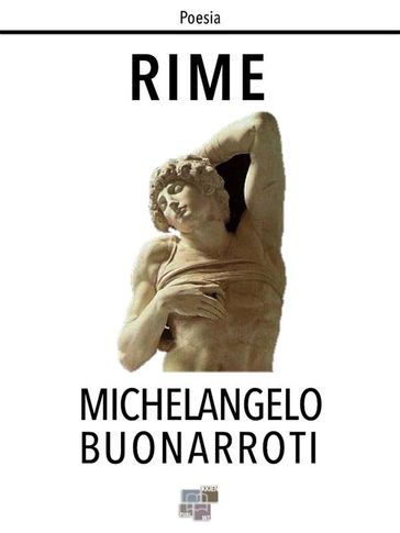 Rime - Michelangelo Buonarroti