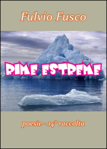 Rime estreme - Fulvio Fusco