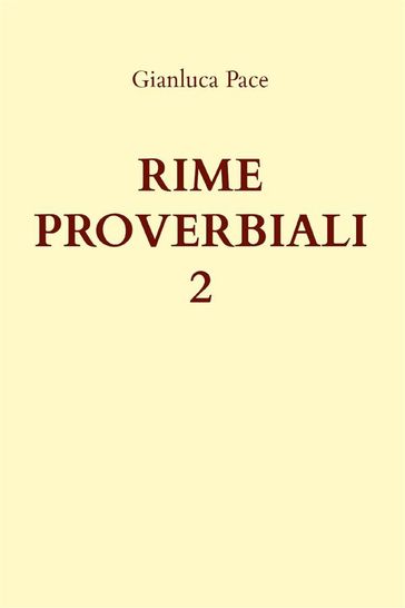 Rime proverbiali 2 - Gianluca Pace