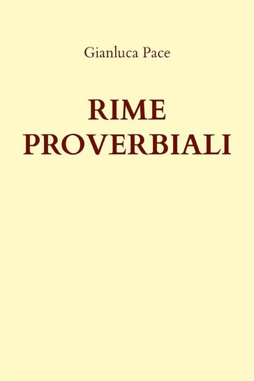 Rime proverbiali - Gianluca Pace