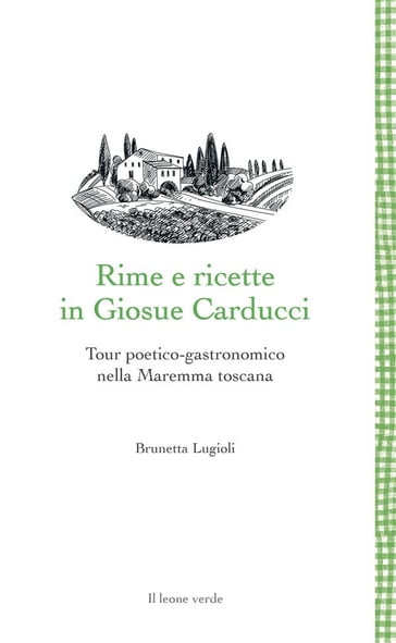 Rime e ricette in Giosue Carducci - Brunetta Lugioli