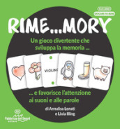 Rime...mory. Un gioco divertente che sviluppa la memoria... e favorisce l