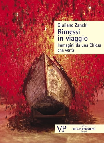 Rimessi in viaggio - Giuliano Zanchi