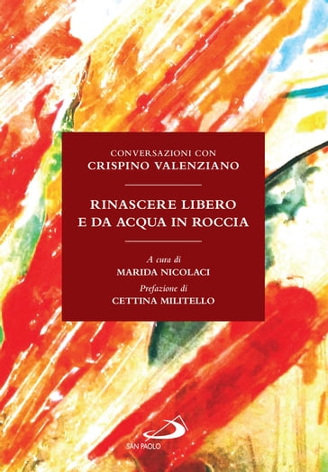 Rinascere libero e da acqua in roccia - Valenziano Crispino