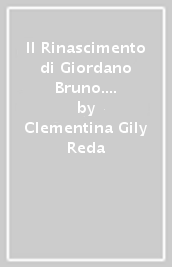 Il Rinascimento di Giordano Bruno. Il miele e le aragoste