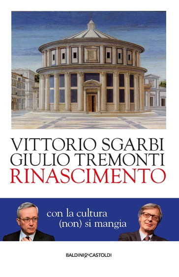 Rinascimento - Giulio Tremonti - Vittorio Sgarbi