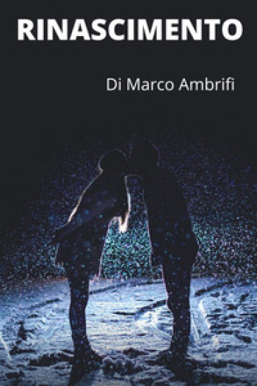 Rinascimento - Marco Ambrifi