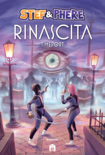 Rinascita. Timeport - Stef & Phere