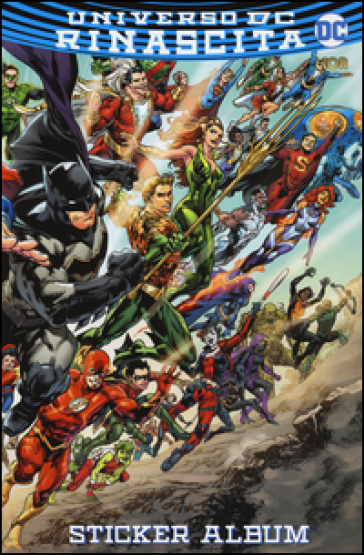 Rinascita. Universo DC. Ediz. a colori - Geoff Johns - Gary Frank