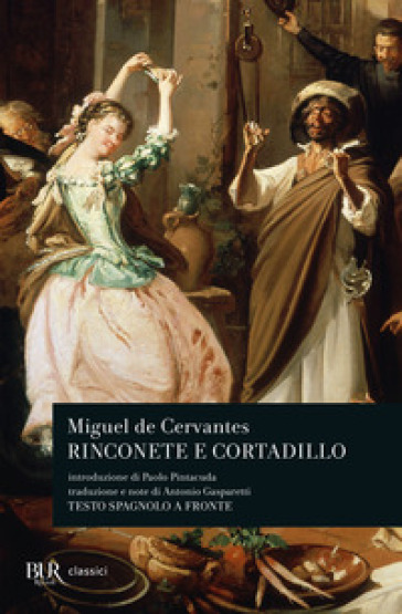 Rinconete e Cortadillo. Testo spagnolo a fronte - Miguel de Cervantes Saavedra