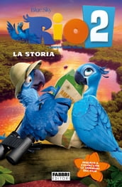 Rio 2. La storia