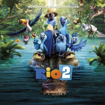 Rio 2 music from the motion pi - Rio 2