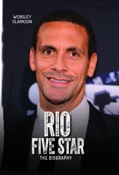 Rio Ferdinand - Five Star - The Biography