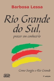 Rio Grande do Sul, prazer em conhecê-lo