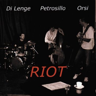 Riot - Di Lenge/Petrosillo/