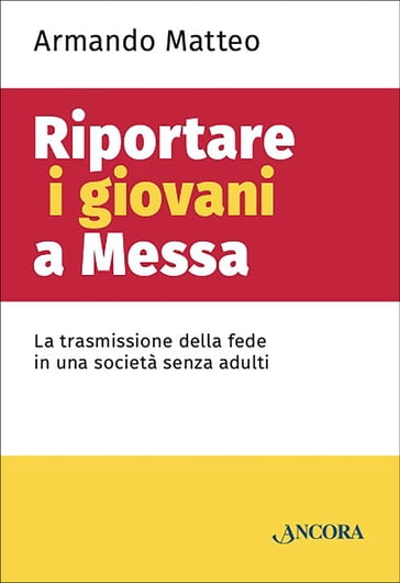 Riportare i giovani a Messa - Matteo Armando