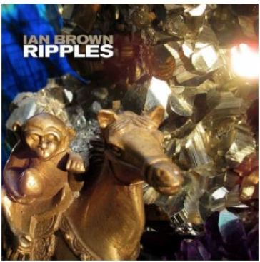 Ripples - Ian Brown