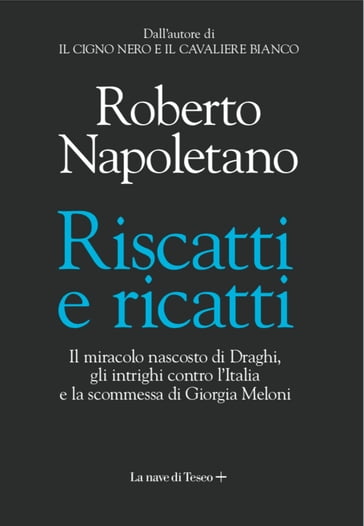 Riscatti e ricatti - Roberto Napoletano