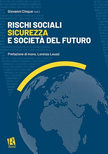 Rischi sociali, sicurezza e società del futuro - Giovanni Cinque