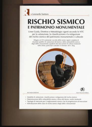 Rischio sismico e patrimonio monumentale. Ediz. illustrata. Con CD-ROM - Leonardo Santoro