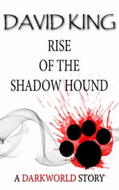 Rise Of The Shadow Hound
