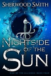 Rise of the Alliance IV: Nightside of the Sun