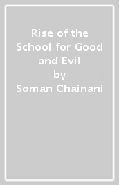 Rise of the School for Good and Evil