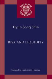 Risk and Liquidity