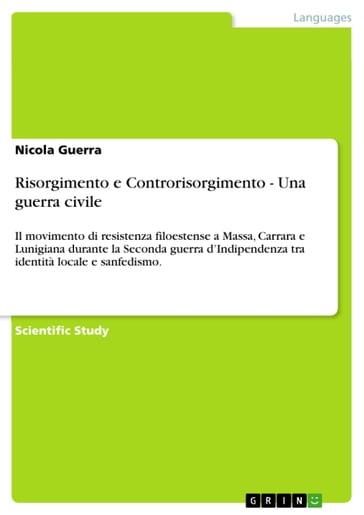 Risorgimento e Controrisorgimento - Una guerra civile - Nicola Guerra