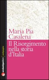 Il Risorgimento e la storia d Italia