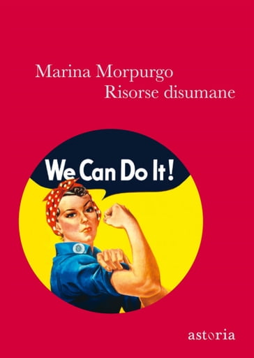 Risorse disumane - Marina Morpurgo