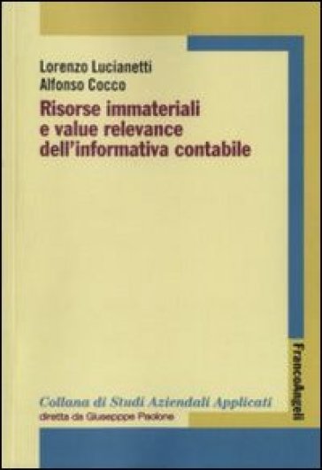 Risorse immateriali e value relevance dell'informativa contabile - Lorenzo Lucianetti - Alfonso Cocco