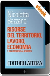 Risorse del territorio, lavoro, economia