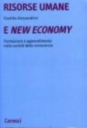 Risorse umane e new economy. Formazione e apprendimento nella società della conoscenza