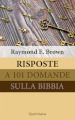 Risposte a 101 domande sulla Bibbia