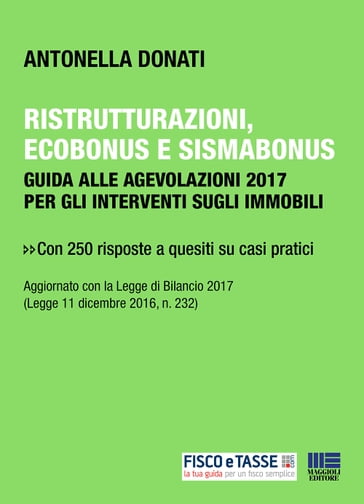 Ristrutturazioni, ecobonus e sismabonus - Antonella Donati